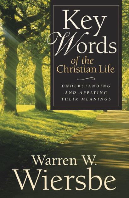 Key Words of the Christian Life Understanding and Applying Their Meanings Kindle Editon