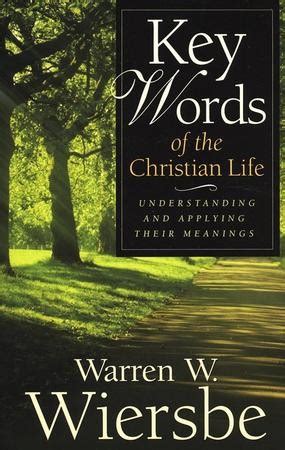 Key Words of the Christian Life Understanding and Applying Their Meanings Kindle Editon