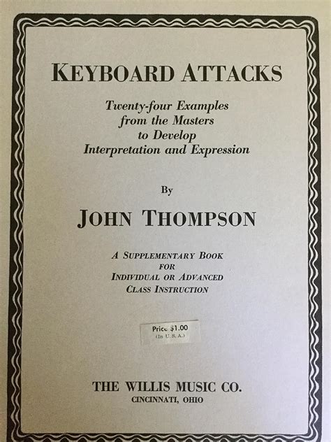 Keyboard Attacks Twenty-four Examples From the Masters to Develop Interpretation and Expression Kindle Editon