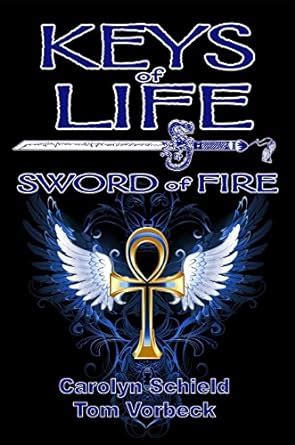 Keys of Life Sword of Fire Kindle Editon