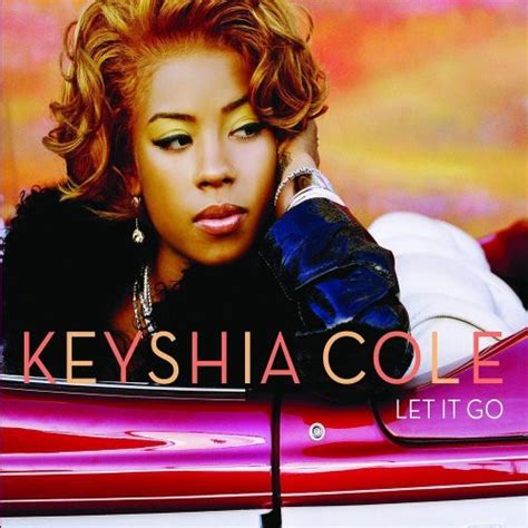 Keyshia Cole Let It Go: An Empowering Anthem for Personal Growth and Emotional Healing