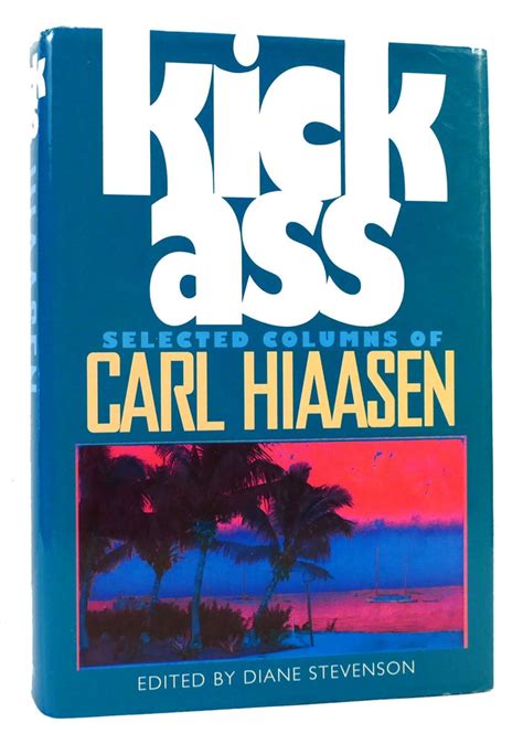 Kick Ass Selected Columns of Carl Hiaasen Kindle Editon