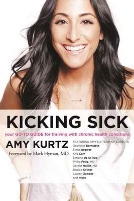 Kicking Sick Your Go-To Guide for Thriving with Chronic Health Conditions PDF