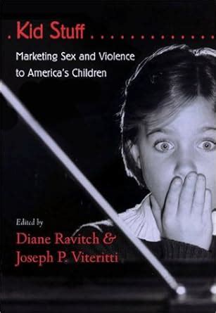 Kid Stuff Marketing Sex and Violence to America s Children Doc
