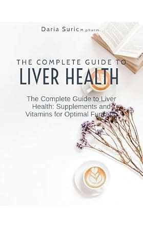 Kidney and Liver Supplements: A Comprehensive Guide to Maintaining Optimal Organ Function