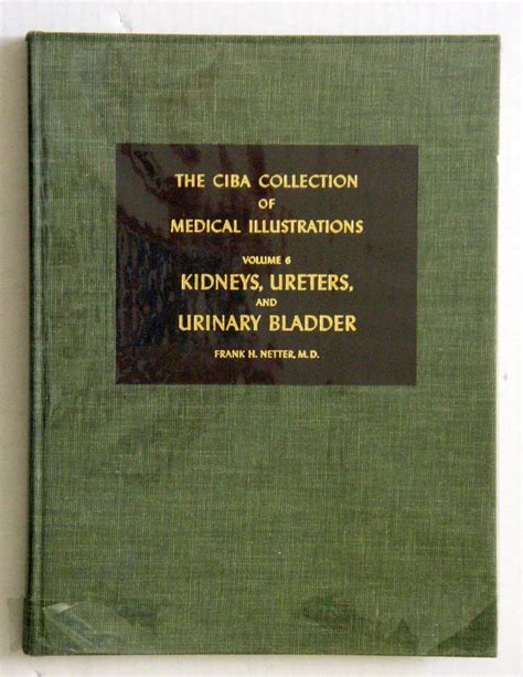 Kidneys Ureters and Urinary Bladder Ciba Collection of Medical Illustrations Vol 6 PDF