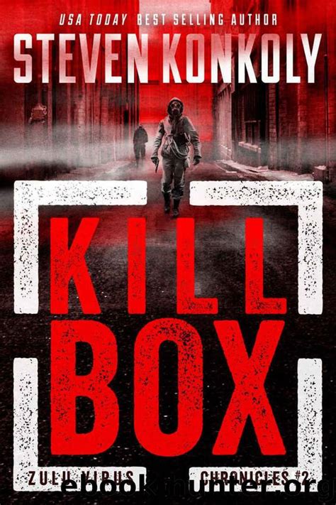Kill Box The Zulu Virus Chronicles Volume 2 PDF