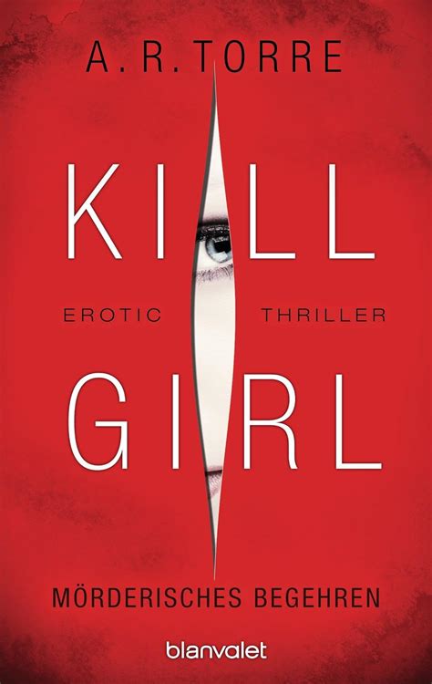 Kill Girl Mörderisches Begehren Erotic Thriller German Edition Reader