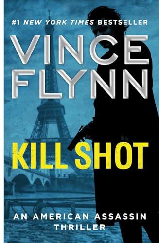 Kill Shot An American Assassin Thriller A Mitch Rapp Novel PDF