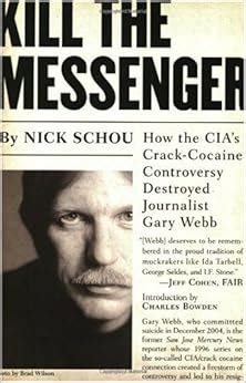Kill the Messenger How the CIA s Crack-Cocaine Controversy Destroyed Journalist Gary Webb Kindle Editon