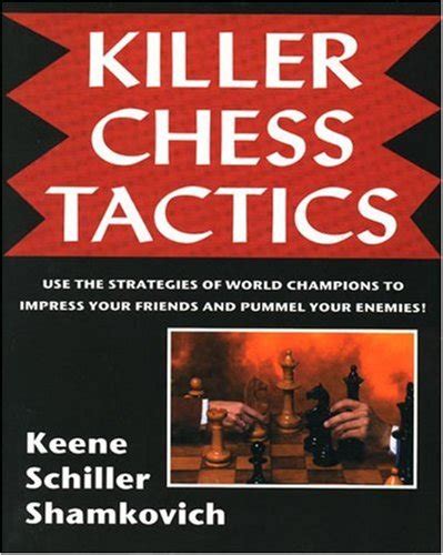 Killer Chess Tactics World Champion Tactics and Combinations Kindle Editon