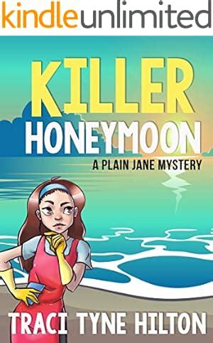 Killer Honeymoon A Plain Jane Mystery The Plain Jane Mysteries a Cozy Christian Collection Volume 6 Kindle Editon