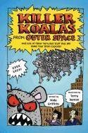 Killer Koalas from Outer Space and Lots of Other Very Bad Stuff that Will Make Your Brain Explode! PDF