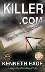 Killercom Brent Marks Legal Thrillers Series Volume 5 Kindle Editon