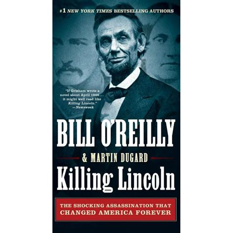 Killing Lincoln The Shocking Assassination that Changed America Forever Bill O Reilly s Killing Series Doc