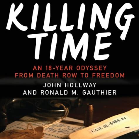 Killing Time: An 18-Year Odyssey from Death Row to Freedom Epub