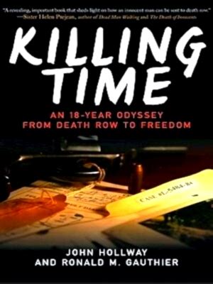 Killing Time: An 18-Year Odyssey from Death Row to Freedom Epub