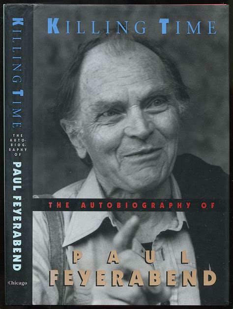 Killing Time The Autobiography of Paul Feyerabend Reader