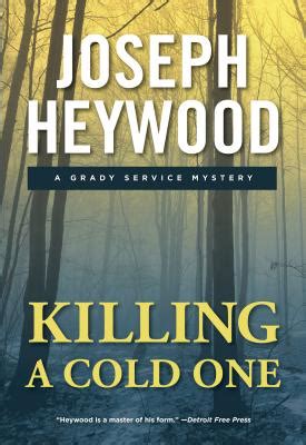 Killing a Cold One A Grady Service Mystery Woods Cop Kindle Editon