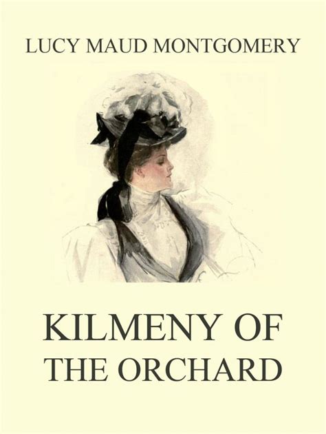 Kilmeny of the Orchard Reader