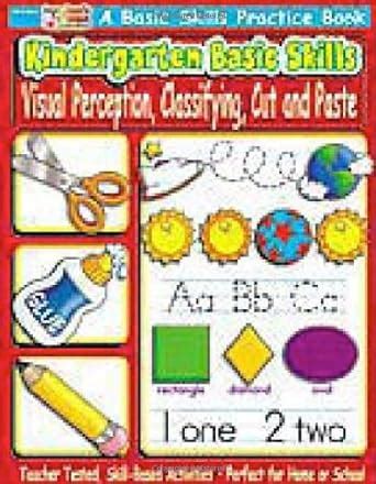 Kindergarten Basic Skills Visual Perception Classifying Cut and Paste Basic Skills Practice Books Doc