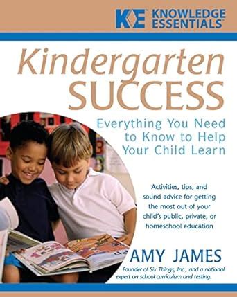 Kindergarten Success Everything You Need to Know to Help Your Child Learn PDF