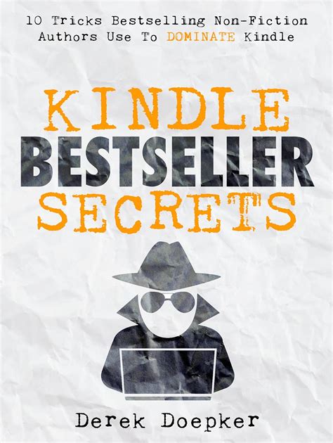 Kindle Bestseller Secrets 10 Tricks Bestselling Non-Fiction Authors Use To Dominate Kindle Epub