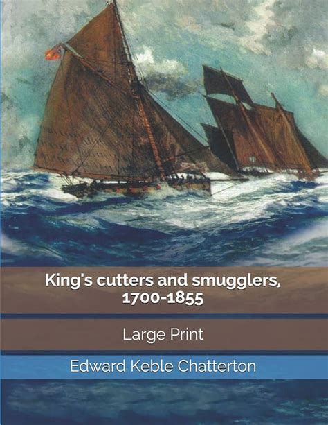 King's Cutters and Smugglers : 1700-1855 Kindle Editon