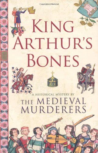 King Arthur's Bones A Historical Mystery PDF