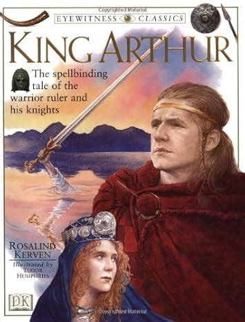 King Arthur Eyewitness Classics PDF