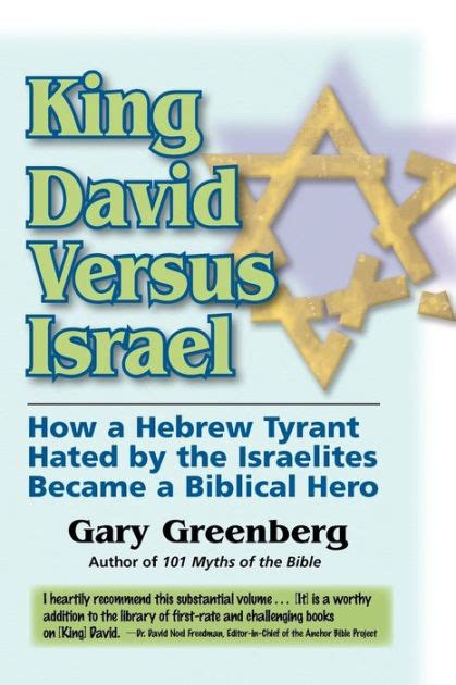 King David Versus Israel How a Hebrew Tyrant Hated by the Israelites Became a Biblical Hero Epub