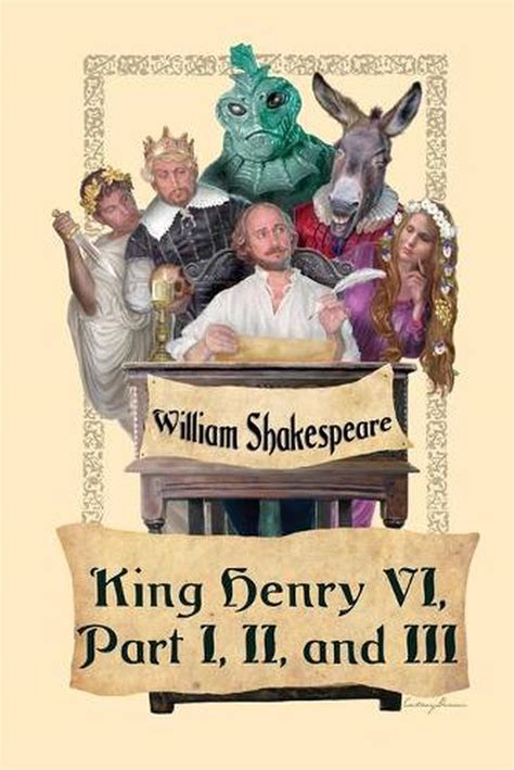 King Henry VI Part I II and III Reader