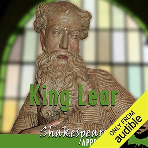 King Lear Shakespeare Appreciated Unabridged Dramatised Commentary Options Doc