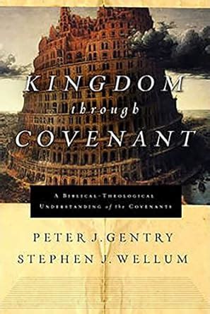 Kingdom through Covenant A Biblical-Theological Understanding of the Covenants Kindle Editon