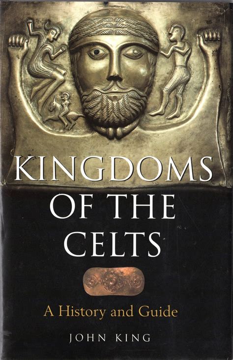 Kingdoms of the Celts A History and Guide Kindle Editon