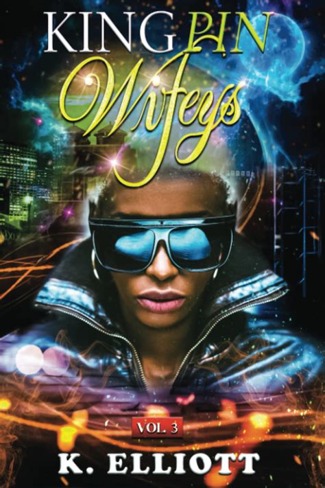 Kingpin Wifeys Vol 3 Kindle Editon