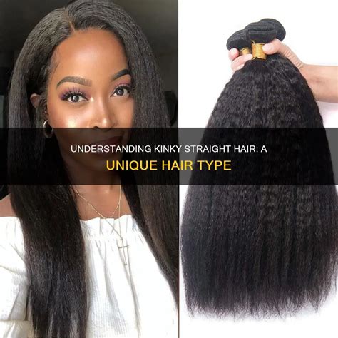 Kinky Straight Hair: Understanding the Basics