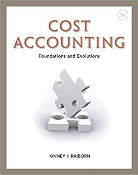 Kinney 9e Solutions Cost Accounting Kindle Editon