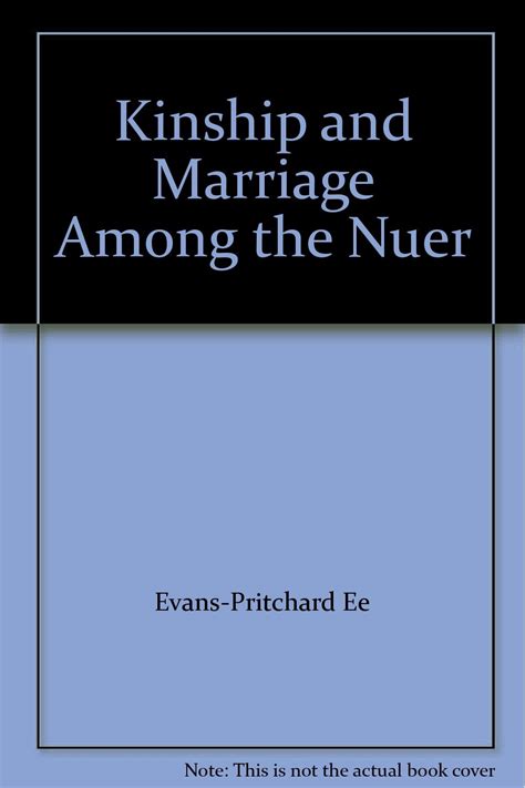 Kinship and Marriage among the Nuer Kindle Editon