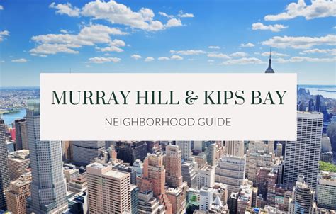 Kips Bay, New York City: Your Comprehensive Guide to a Thriving Neighborhood