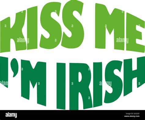 Kiss Me, I'm Irish: A Comprehensive Guide to the Beloved Irish Tradition