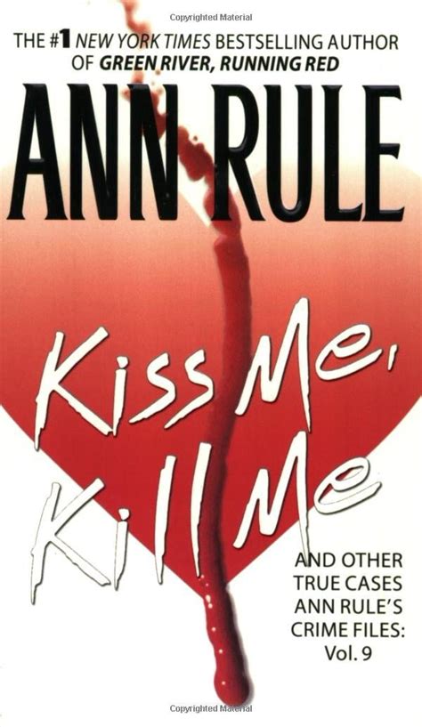 Kiss Me Kill Me Ann Rule s Crime Files Vol 9 Doc