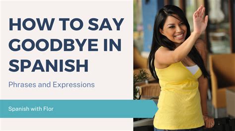 Kiss and Say Goodbye Spanish: Embrace Farewell with a Cultural Twist