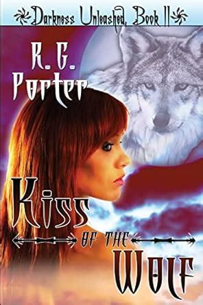 Kiss of the Wolf Darkness Unleashed Reader