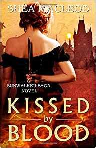 Kissed by Blood A Sunwalker Saga Prequel Volume 7 Reader