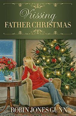Kissing Father Christmas A Novel Kindle Editon
