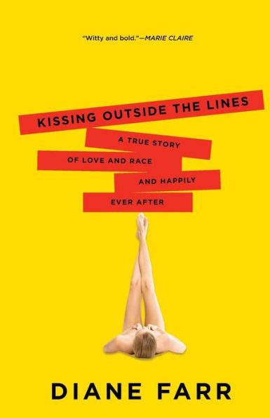 Kissing Outside the Lines A True Story of Love and Race and Happily Ever After Doc