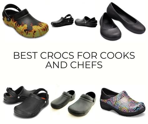 Kitchen Crocs: The Ultimate Guide to Comfort and Safety in the Culinary Realm