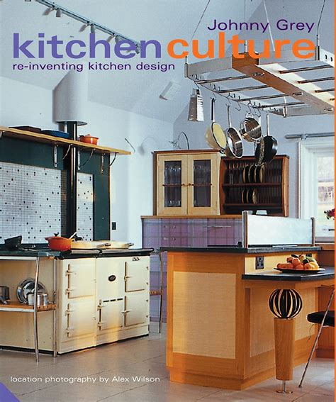 Kitchen Culture: Re-inventing Kitchen Design Epub