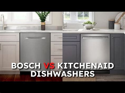 KitchenAid vs. Bosch Dishwasher: An Epic Clash of 5 Benchmark Features